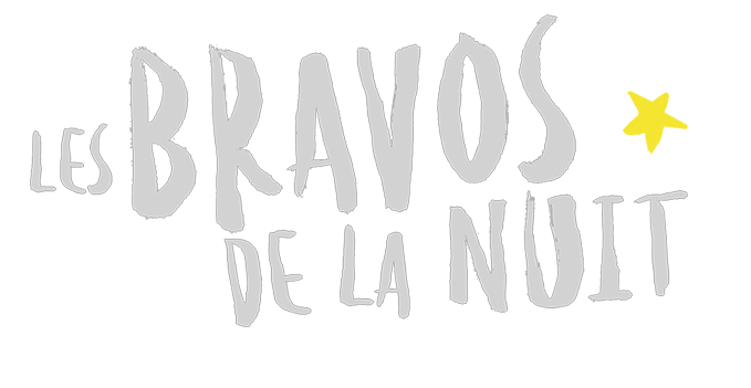 Les Bravos de la Nuit